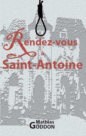 Rendez-vous à Saint-Antoine