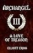 A Love of Treason (Archange...