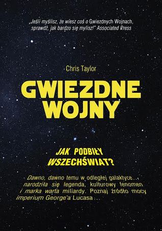 Gwiezdne wojny. Jak podbiły wszechświat?