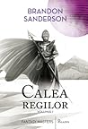 Calea regilor volumul 1 by Brandon Sanderson Calea regilor volumul 1 by Brandon Sanderson
