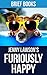 Furiously Happy: by Jenny Lawson | A Funny Book About Horrible Things | Summary & Takeaways