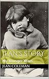 Jean's Story: My Younger Years Jean's Story: My Younger Years