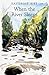 When the River Sleeps by Easterine Kire
