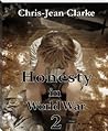 Honesty in World War 2 by Chris-Jean Clarke