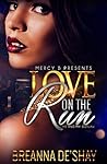 Love On The Run: Me and My Outlaw