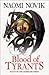 Blood of Tyrants (Temeraire, #8)