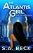 The Atlantis Girl (The Atlantis Saga #1)
