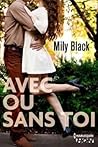 Avec ou sans toi by Mily Black