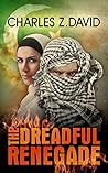 The Dreadful Renegade (David Avivi #6) The Dreadful Renegade (David Avivi #6)