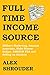 FULL-TIME INCOME SOURCE 201...