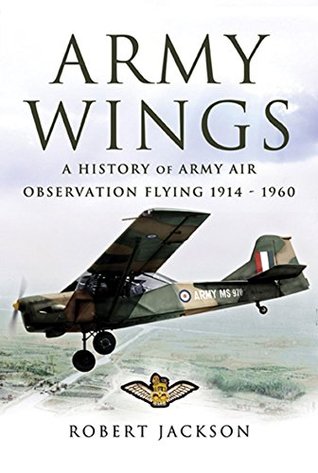 Army Wings: A History of Army Air Observation Flying, 1914–1960 (Kindle Edition)