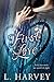 First Love by L. Harvey