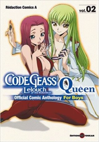 Code Geass Lelouch Of The Rebellion, Queen:  Vol. 02.Histoires Courtes Pour Garçons