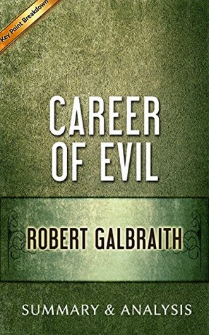 Career of Evil: by Robert Galbraith | Summary & Analysis (Kindle Edition)