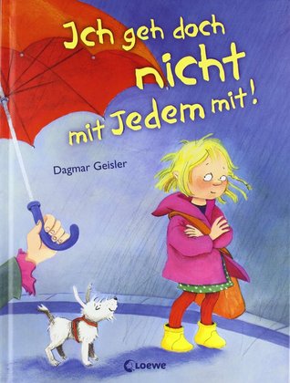 Ich geh' doch nicht mit jedem mit!
