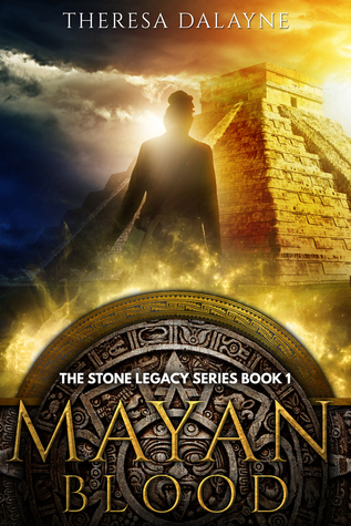 Mayan Blood (The Stone Legacy, #1)