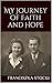 My Journey of Faith and Hope