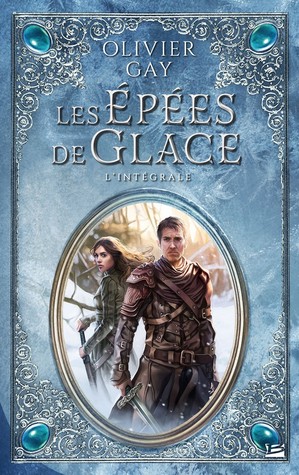 Les Épées de Glace, l'intégrale (Paperback)