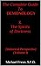 The Complete Guide To DEMONOLOGY & The Spirits of Darkness: Historical Perspective (The Demonology Series #1)