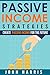 Passive Income Strategies: Create passive income for the future