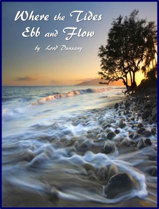 Where the Tides Ebb and Flow (Unknown Binding)