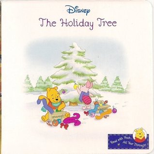 Disney The Holiday Tree (Read with Pooh...All Year Through!, #38)