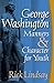 George Washington Manners a...