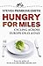 Hungry for Miles by Steven Primrose-Smith