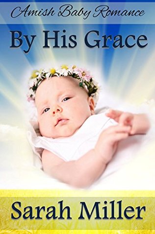 By His Grace (Kindle Edition)