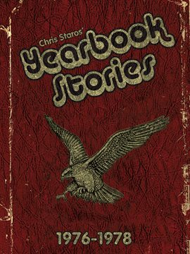Yearbook Stories: 1976 - 1978