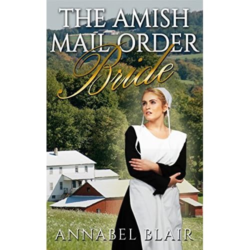The Amish Mail Order Bride By Annabel Blair Reviews