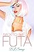 Back to the Futa (Futanari Novella)