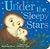 Under the Sleepy Stars by Stephanie   Shaw