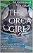 The Orca Girl: A Fantastic World of Hidden Creatures short story (The Mermaid Trilogy Book 1)