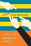 Momfrenemies