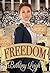 Freedom by Bethany Leigh