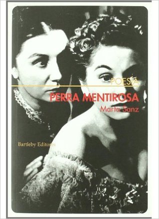 Portada de Perra mentirosa, de Marta Sanz Pastor