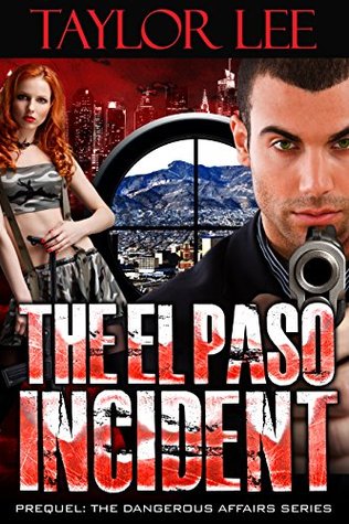 The El Paso Incident: Prequel (Kindle Edition)