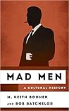 Mad Men: A Cultur...