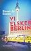 Vi elsker Berlin