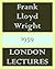 Organic Architecture: London Lectures (Evening Two)