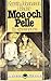 Moa och Pelle by Kerstin Johansson i Backe