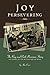 Joy Persevering: The Ray and Ruth Bozeman Story of Living in the Better Way of Jesus