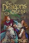 The Dragons' Chosen by Gwen Dandridge