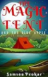 THE MAGIC TENT: A...