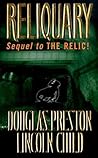 Reliquary by Douglas Preston Reliquary by Douglas Preston