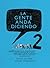 La gente anda diciendo 2 (La gente anda diciendo, #2)