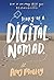 Diary of a Digital Nomad: T...
