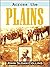 Across the Plains in '64: Incidents of Early Days West of the Missouri River --two Thousand Miles in an Open Boat from Fort Benton to Omaha