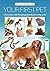 Choosing Your Pets: Selecting and keeping family-friendly pets (Practical Pets Series Book 7)